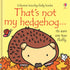 Picture Books - That's not my Hedgehog...